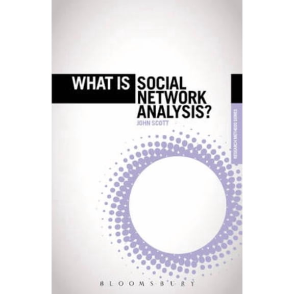 What Is?' Research Methods What Is Social Network Analysis?, (Paperback)