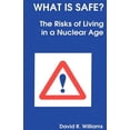 thumbnail image 1 of Pre-Owned What Is Safe? : Risks of Living in a Nuclear Age (Paperback) 9780854045693, 1 of 1