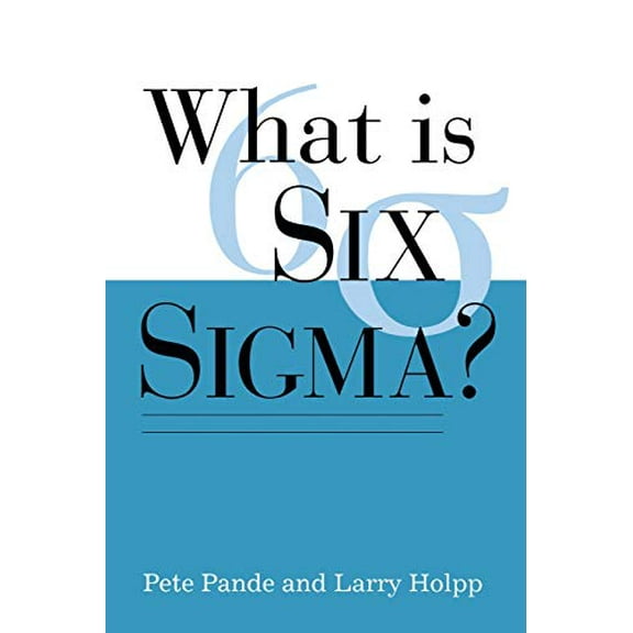 Pre-Owned What Is Six Sigma? (Paperback) 0071381856 9780071381857