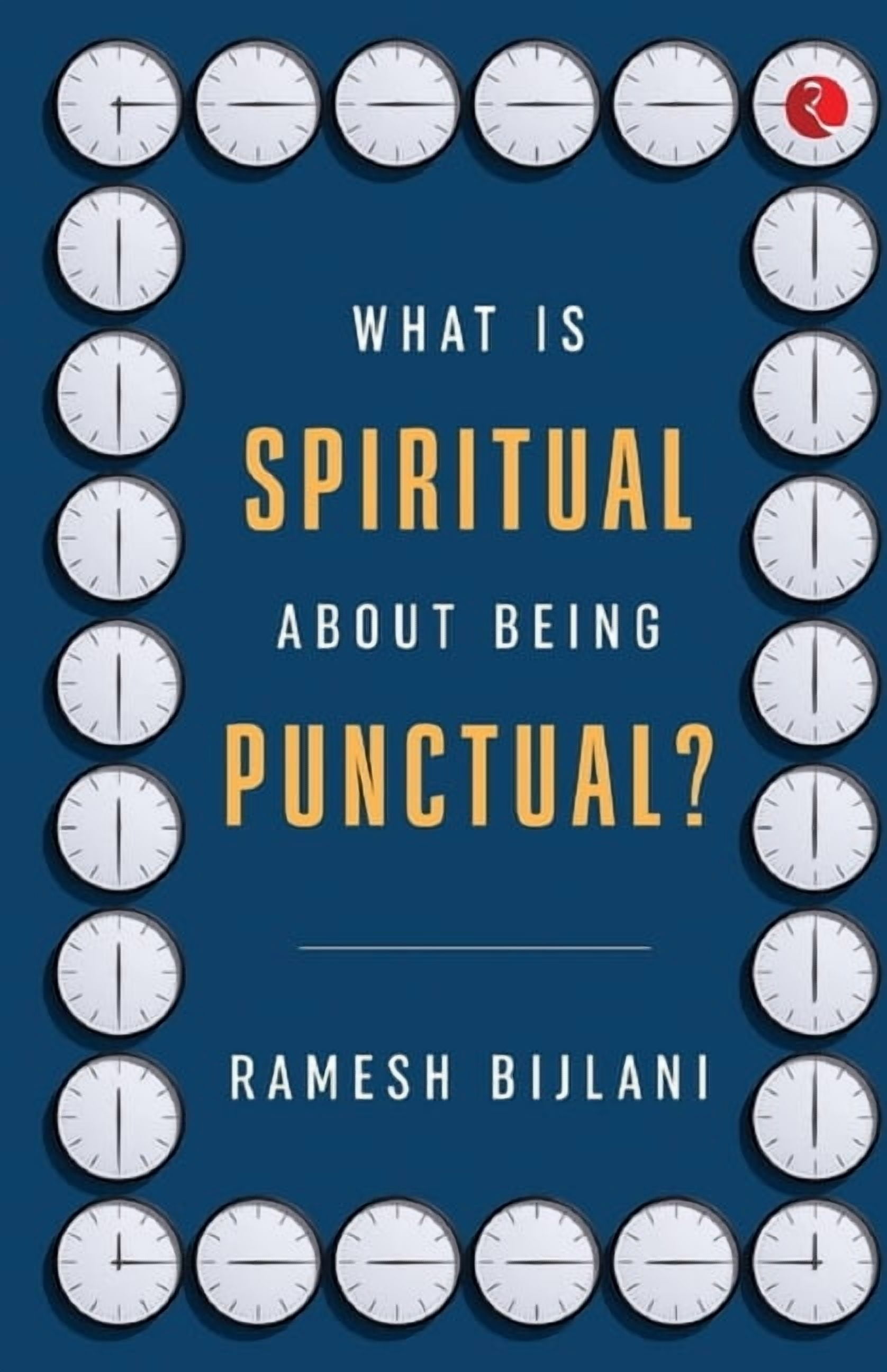What Is Spiritual about Being Punctual?, (Paperback)