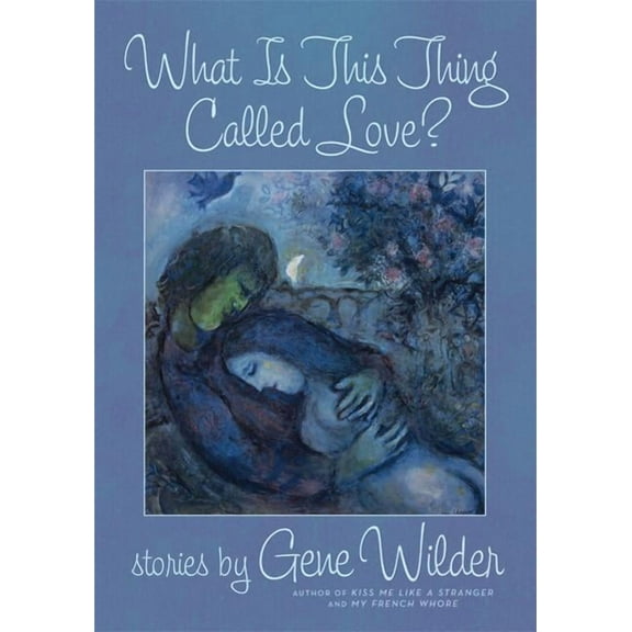 What Is This Thing Called Love?: Stories, (Paperback)