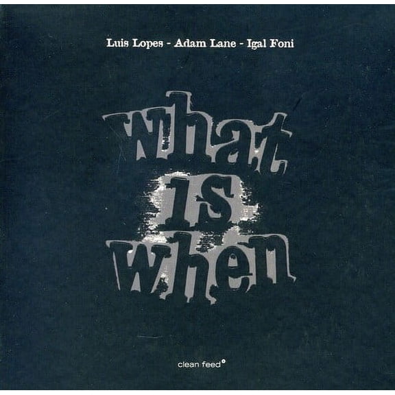 What Is When (CD)