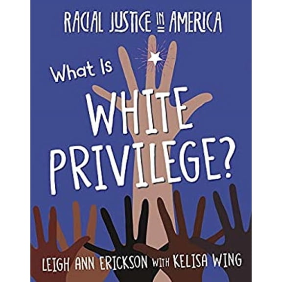 Pre-Owned What Is White Privilege? (Library Binding) 9781534180239