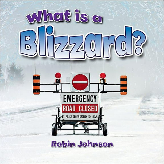 Severe Weather Close-Up What Is a Blizzard?, (Paperback)