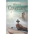 thumbnail image 1 of Covenant What Is a Covenant?: God's Plan for Our Best Lives Our Hope for Our Future, Book 1, (Paperback), 1 of 1