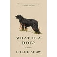 thumbnail image 1 of Pre-Owned What Is a Dog? Paperback Chloe Shaw, 1 of 1