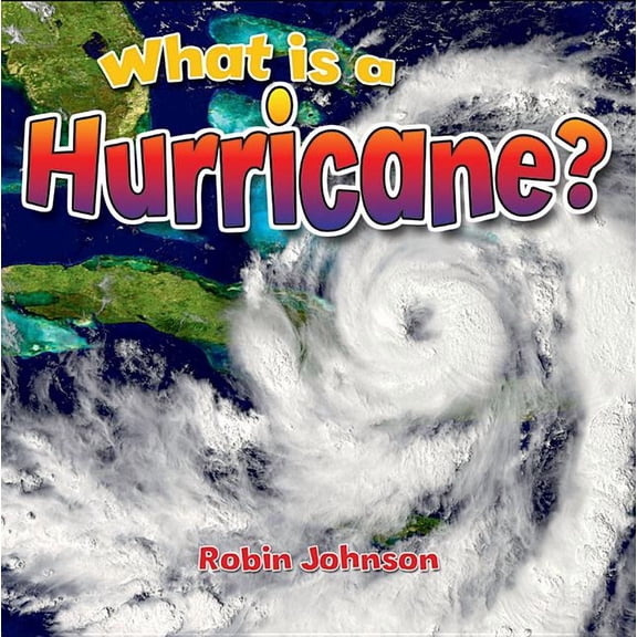 Severe Weather Close-Up What Is a Hurricane?, (Paperback)