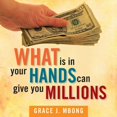 thumbnail image 1 of What Is in Your Hands Can Give You Millions, 1 of 1