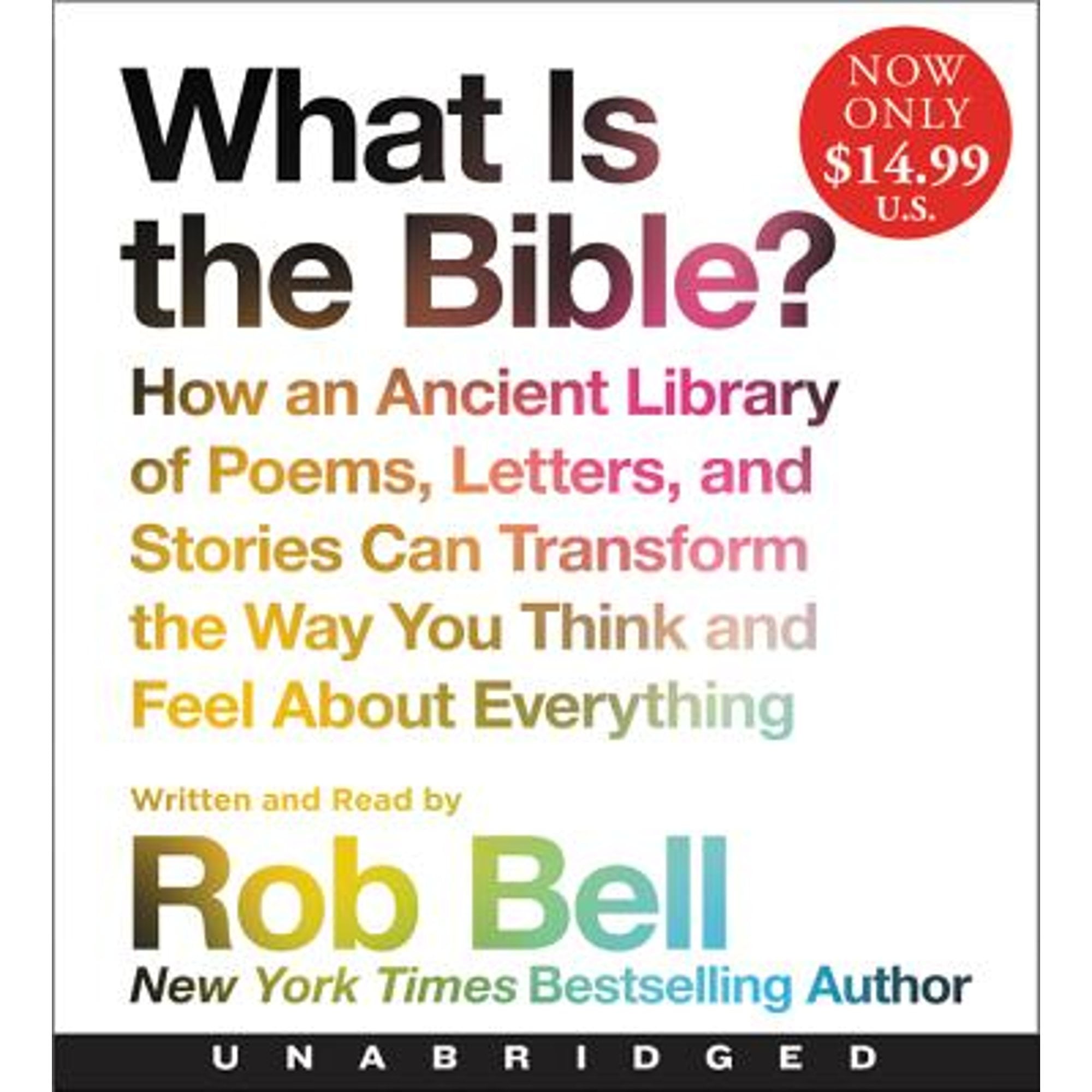 Pre-Owned What Is the Bible? Low Price CD: How an Ancient Library of Poems, Letters, and Stories Can (Audiobook 9780062850911) by Rob Bell