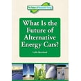 thumbnail image 1 of Pre-Owned What Is the Future of Alternative Energy Cars? (Library Binding) 9781601526106, 1 of 1