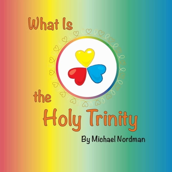 What Is the Holy Trinity, (Paperback)