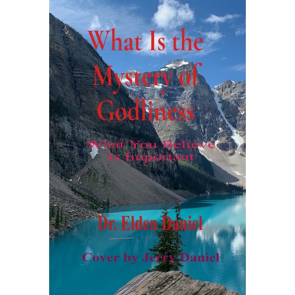 What Is the Mystery of Godliness, (Paperback)