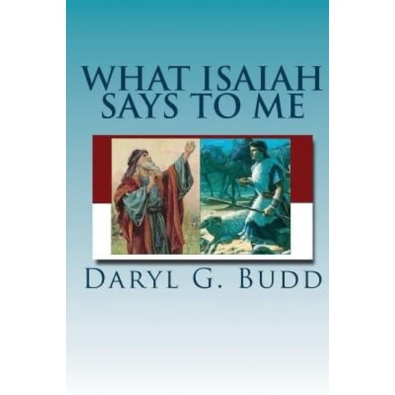 Pre-Owned What Isaiah Says to Me (Large Print) (Paperback) 1503107531 9781503107533