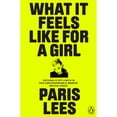 thumbnail image 1 of Pre-Owned What It Feels Like for a Girl, 9780141993089, 0141993081, Paperback,, 1 of 1