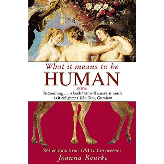 Pre-Owned What It Means To Be Human: Reflections from 1791 to the present (Paperback) 1844086453 9781844086450