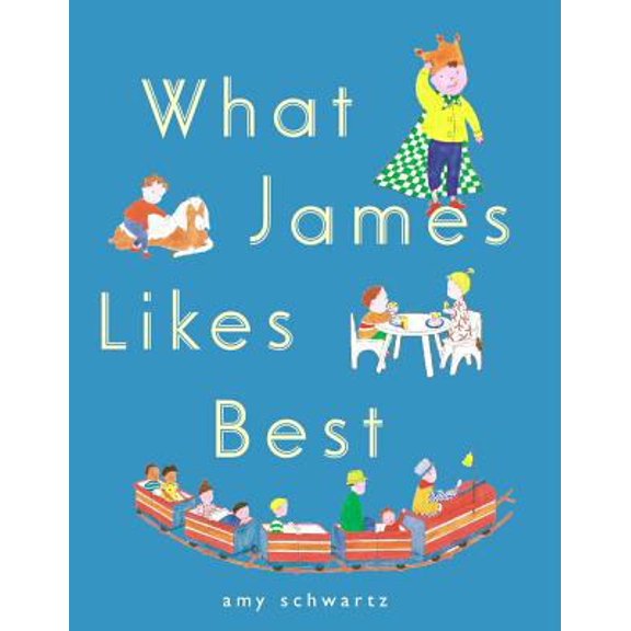 Pre-Owned What James Likes Best (Hardcover) 0689840594 9780689840593