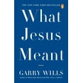 thumbnail image 1 of What Jesus Meant (Paperback), 1 of 1