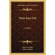 What Katy Did A Story Paperback