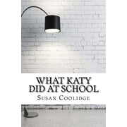 What Katy Did at School Paperback