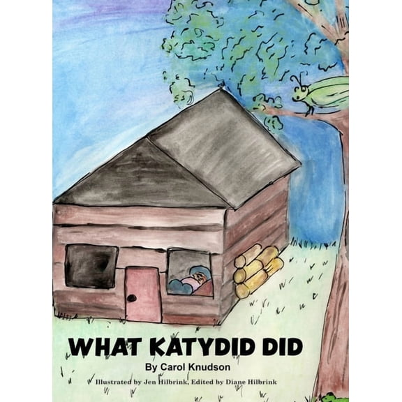 What Katydid Did, (Hardcover)