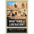 thumbnail image 1 of What Kind of Liberation? : Women and the Occupation of Iraq (Edition 1) (Paperback), 1 of 1