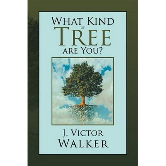 What Kind of Tree Are You?