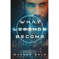 thumbnail image 1 of What Legends Become, (Paperback), 1 of 1