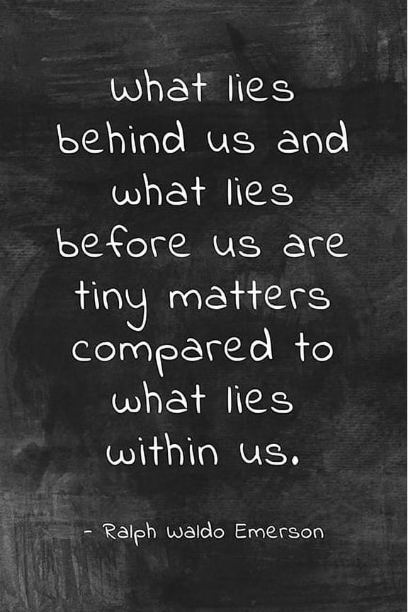 What Lies Behind Us, motivational poster