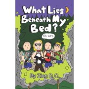 Zjt What Lies Beneath My Bed? ZJT Series Book 3, Book 3, Paperback