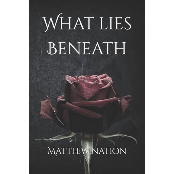 What Lies Beneath, (Paperback)