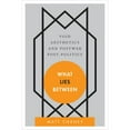 thumbnail image 1 of Pre-Owned What Lies Between: Void Aesthetics and Postwar Post-Politics (Disruptions), 9781783480593, Paperback,, 1 of 1