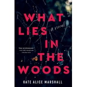 What Lies in the Woods, Hardcover