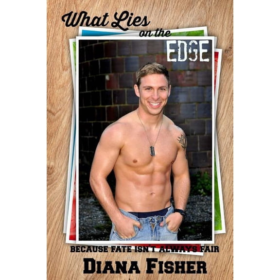 What Lies on the Edge Paperback 1530655528 9781530655526 Diana Fisher