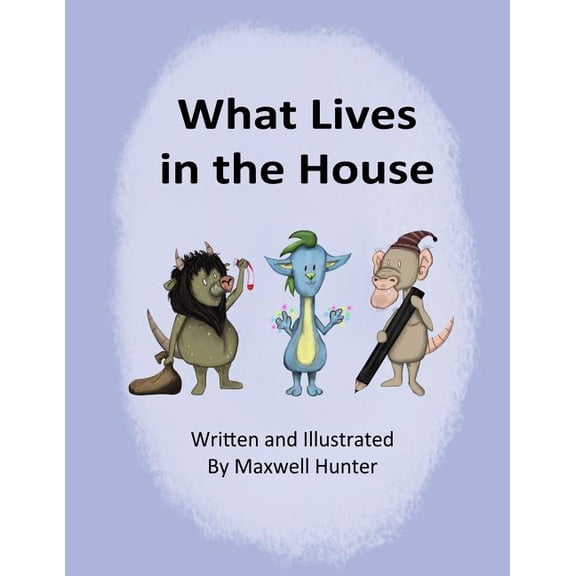 What Lives in the House, (Paperback)