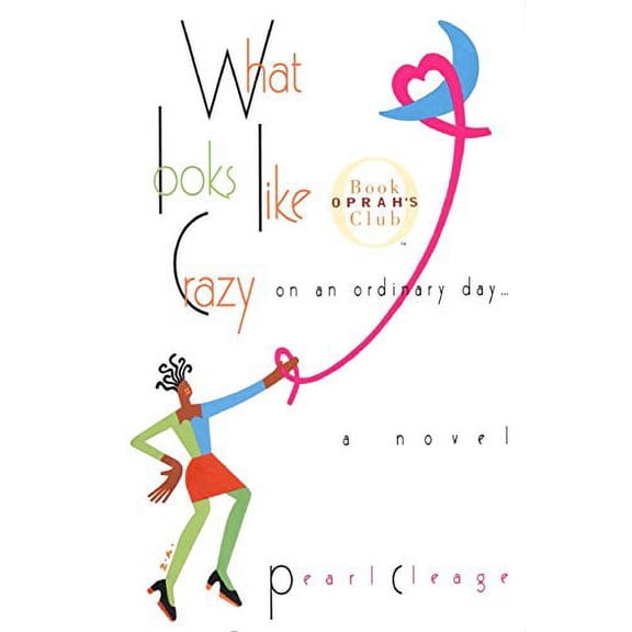 What Looks Like Crazy on an Ordinary Day