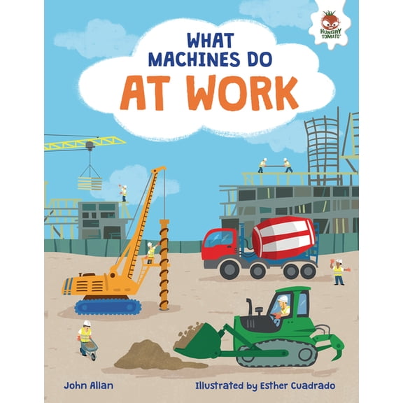 What Machines Do: At Work (Hardcover)