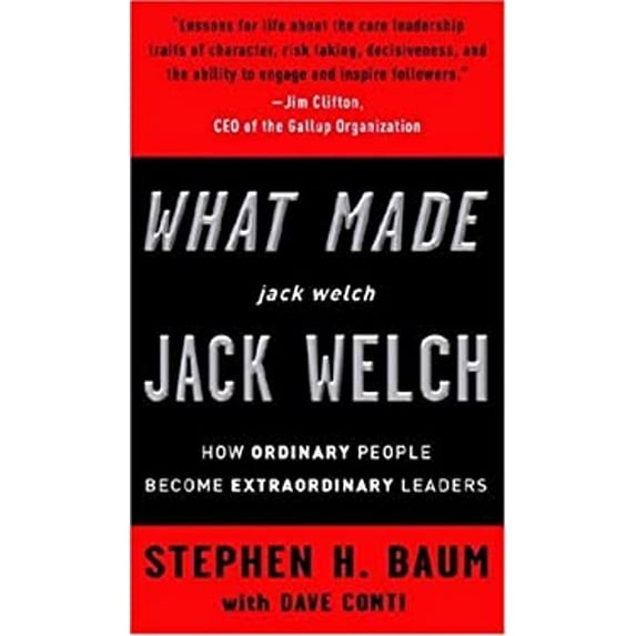 Pre-Owned What Made jack welch JACK WELCH: How Ordinary People Become Extraordinary Leaders (Hardcover) 0307337200 9780307337207