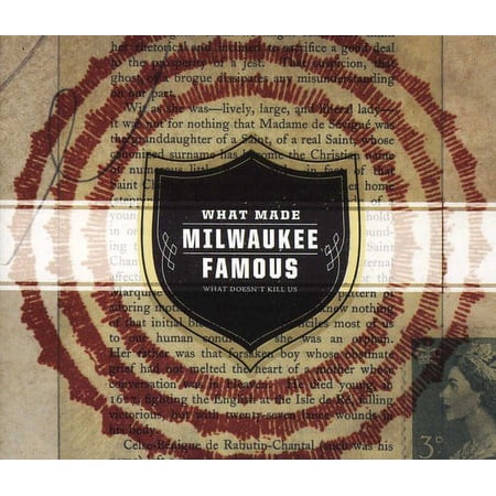 What Made Milwaukee Famous - What Doesn't Kill Us - Alternative - CD