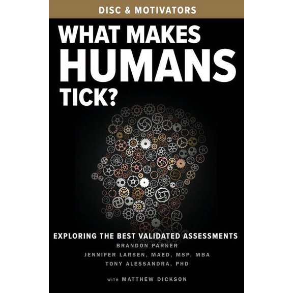 What Makes Humans Tick?: Exploring the Best Validated Assessments, (Paperback)