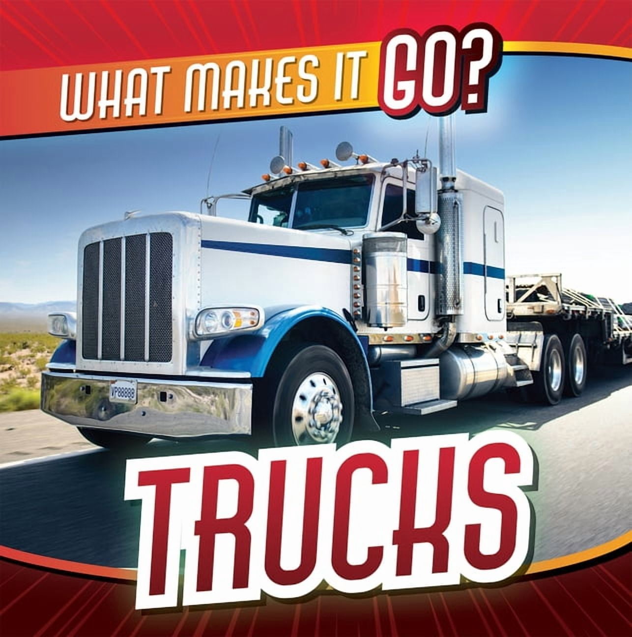 What Makes It Go? Trucks, (Paperback)