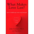 thumbnail image 1 of Pre-Owned What Makes Love Last?: How to Build Trust and Avoid Betrayal (Hardcover) 1451608470 9781451608472, 1 of 1