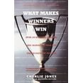 thumbnail image 1 of Pre-Owned What Makes Winners Win: Over 100 Athletes, Coaches, and Managers Tell You the Secrets of Success (Paperback) 0767903072 9780767903073, 1 of 1