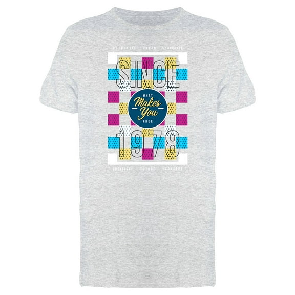 What Makes You Free Graphic Tee Men's -Image by Shutterstock