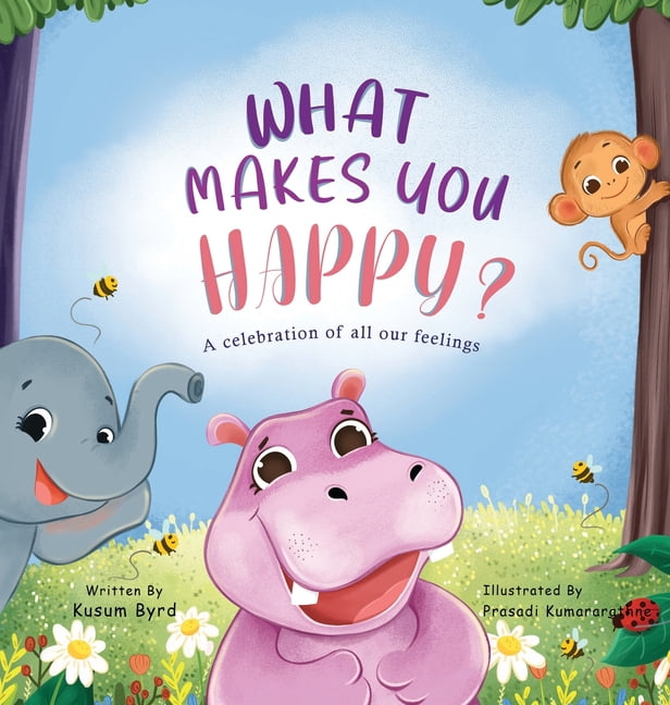 What Makes You Happy?: Helping Children Understand and Name Their Feelings, (Hardcover)