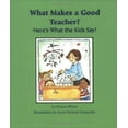 thumbnail image 1 of Pre-Owned What Makes a Good Teacher?: Here's What the Kids Say! (Paperback) 1884548598 9781884548598, 1 of 1