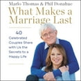 thumbnail image 1 of What Makes a Marriage Last by Marlo Thomas and Phil Donahue (Audiobook), 1 of 1