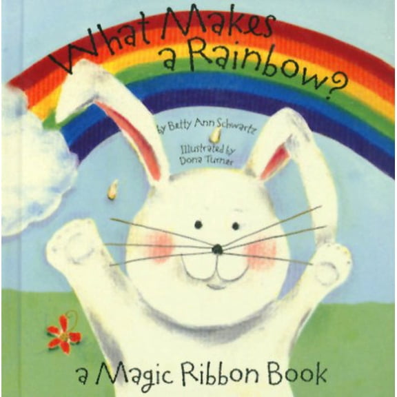 Pre-Owned What Makes a Rainbow? Mini edition (A Magic Ribbon Book) (Unknown) 1581172206 9781581172201