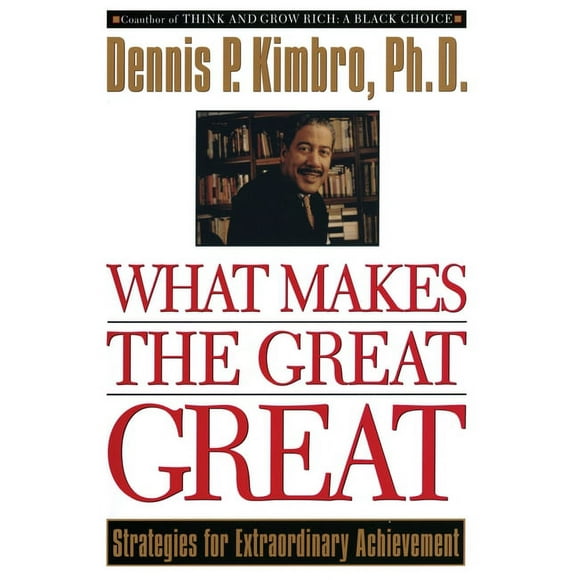What Makes the Great Great : Strategies for Extraordinary Achievement (Paperback)