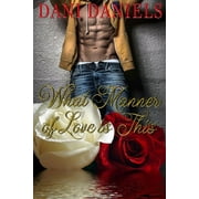 What Manner of Love is This Paperback