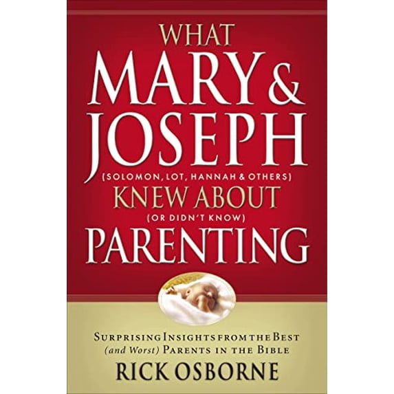 Pre-Owned What Mary and Joseph Knew about Parenting (Paperback) 1591452880 9781591452881